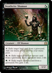 Deathrite Shaman
 {T}: Exile target land card from a graveyard. Add one mana of any color.
{B}, {T}: Exile target instant or sorcery card from a graveyard. Each opponent loses 2 life.
{G}, {T}: Exile target creature card from a graveyard. You gain 2 life.